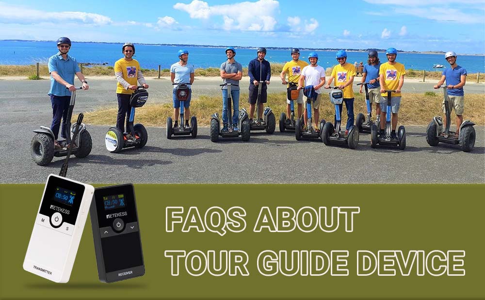 FAQs about Retekess Tour Guide Device